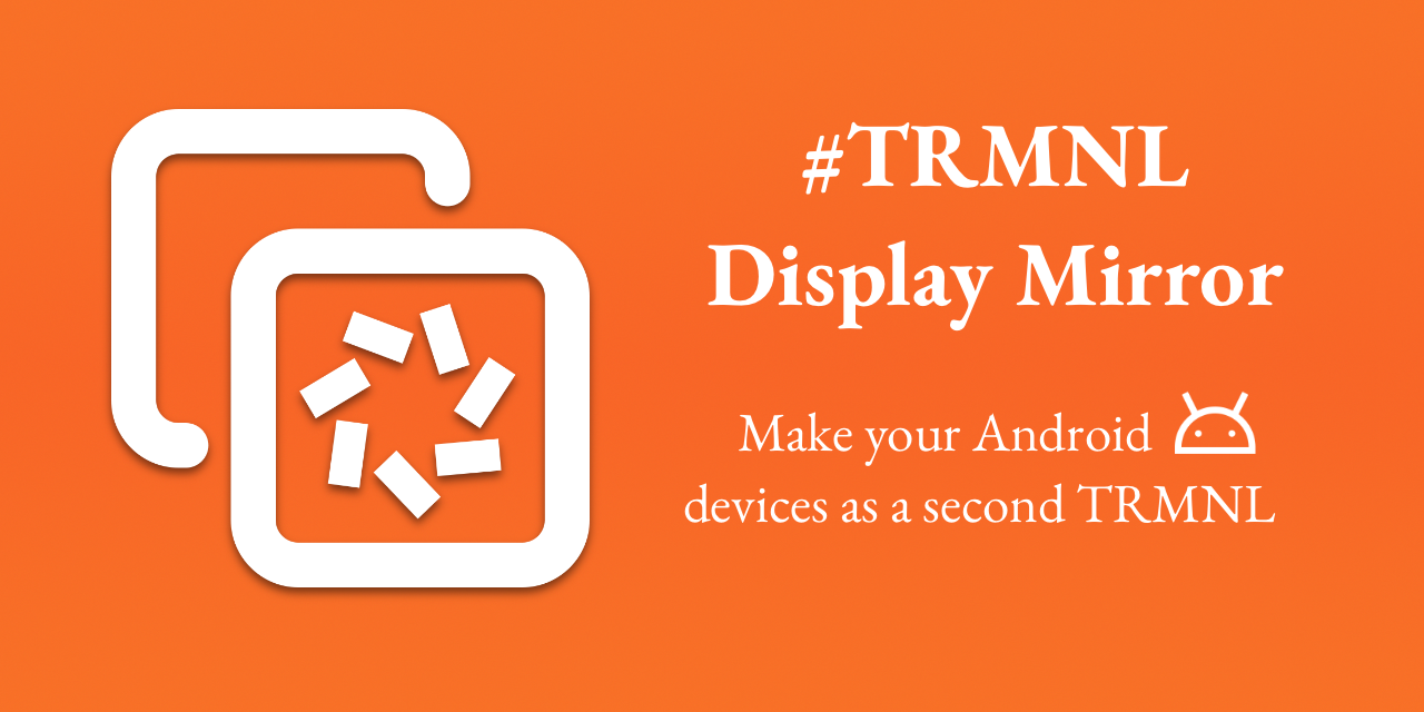 Android TRMNL Display Mirror App Banner Image